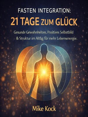 cover image of Fasten Integration--21 Tage zum Glück